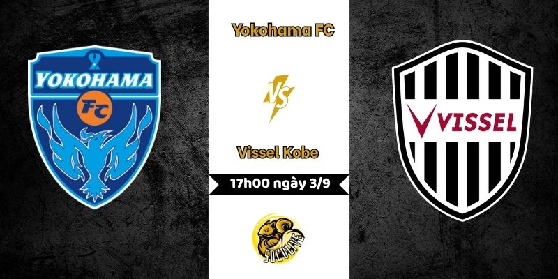 Nhận định bóng đá Yokohama FC vs Vissel Kobe